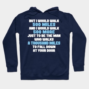 500 Miles Hoodie